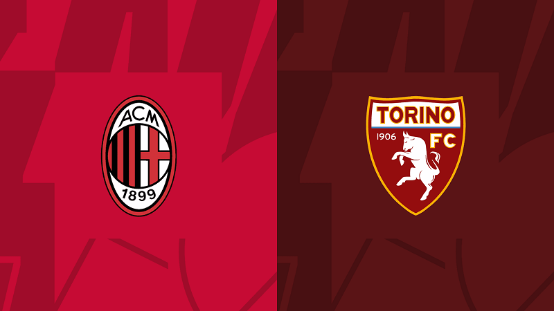 Nhận định soi kèo Milan vs Torino 02h45, ngày 11/2, giải Serie A